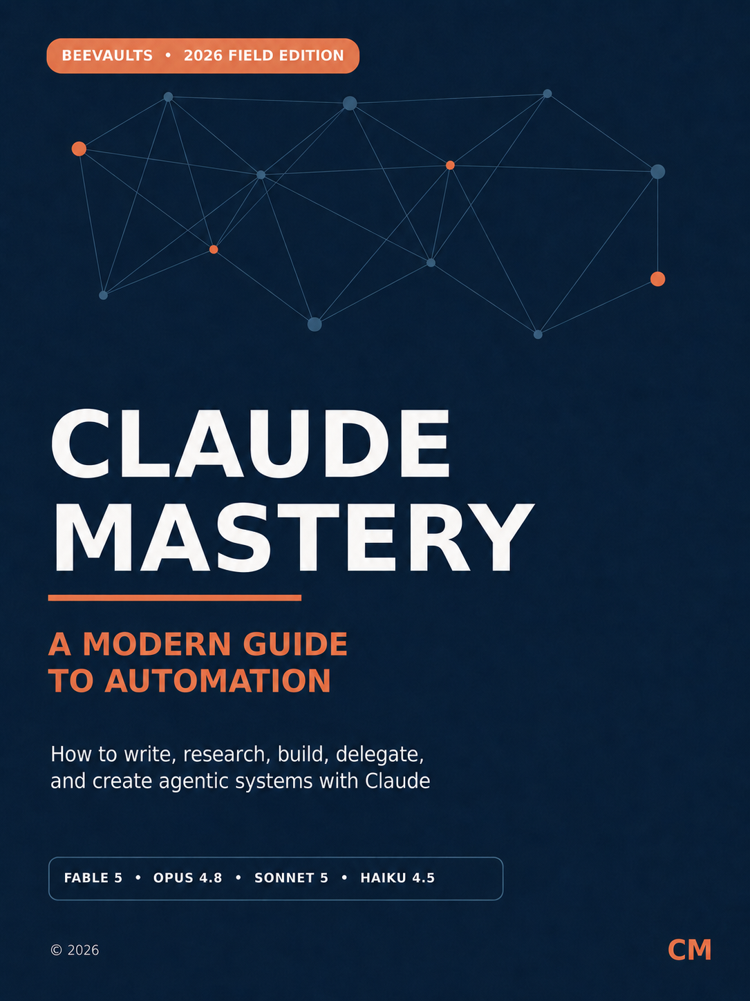 Cover of Claude Mastery: A Modern Guide to Automation